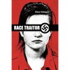 Race Traitor: The True Story of Canadian Intelligence's Greatest Cover-Up - Paperback