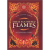 These Feathered Flames - Hardcover