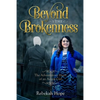 Beyond the Brokenness: The Adventurous Heart of an Amish Girl - Paperback