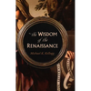 Wisdom of the Renaissance - Hardcover