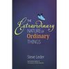 Extraordinary Nature of Ordinary Things (REV Ed) - Hardcover