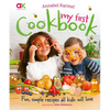 Annabel Karmel's My First Cookbook - Hardcover