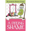 A Dyeing Shame - Paperback