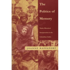 The Politics of Memory: Native Historical Interpretation in the Colombian Andes - Paperback