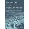 Strangers on the Western Front - Hardcover