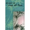 Over a Cup of Tea: An Introduction to Chinese Life and Culture - Paperback