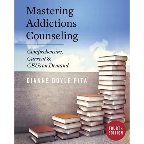 Mastering Addictions Counseling - Paperback
