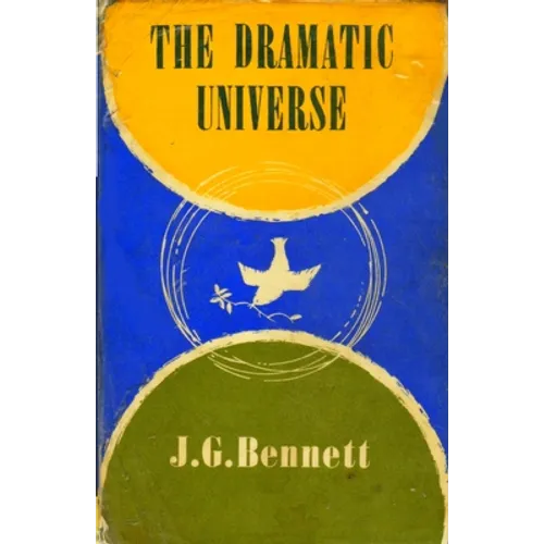 The Dramatic Universe: Volume 1: The Foundations of Natural Philosophy - Paperback