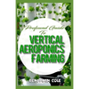 Profound Guide To Vertical Aeroponics Farming: Comprehensive Manual on How to run a vertical garden successfully! - Paperback