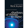 Shadows of Things to Come: A Prophetic Look at God's Unfolding Plan - Paperback