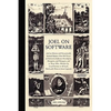 Joel on Software: And on Diverse and Occasionally Related Matters That Will Prove of Interest to Software Developers, Designers, and Managers, and to - Paperback