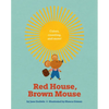 Red House, Brown Mouse - Board Book