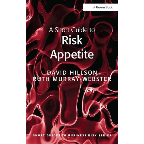 A Short Guide to Risk Appetite - Paperback
