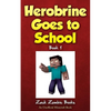 Herobrine Goes to School - Paperback