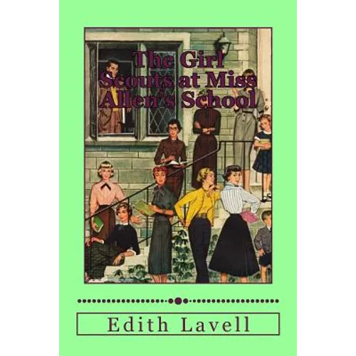 The Girl Scouts at Miss Allen's - Paperback