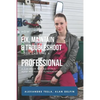 How to Fix, Maintain & Troubleshoot Your Car Like a Professional: A Car Book for All Levels: Auto Mechanics Fundamentals - Paperback