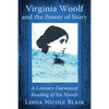 Virginia Woolf and the Power of Story: A Literary Darwinist Reading of Six Novels - Paperback
