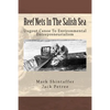 Reef Nets In The Salish Sea: Dugout Canoe To Environmental Entrepreneurialism - Paperback