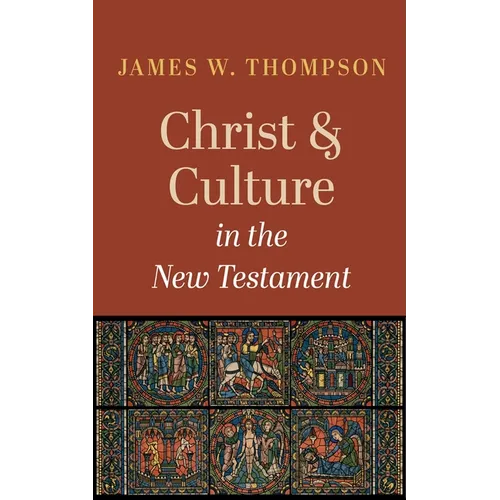 Christ and Culture in the New Testament - Paperback