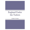 England Under the Tudors - Paperback