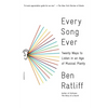 Every Song Ever: Twenty Ways to Listen in an Age of Musical Plenty - Paperback
