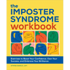 The Imposter Syndrome Workbook: Exercises to Boost Your Confidence, Own Your Success, and Embrace Your Brilliance - Paperback