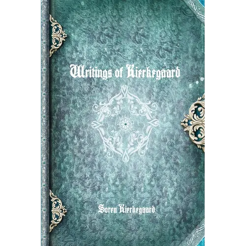 Writings of Kierkegaard - Paperback