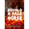 Behold a Pale Horse - Paperback