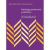 Ideology, Power and Prehistory - Paperback