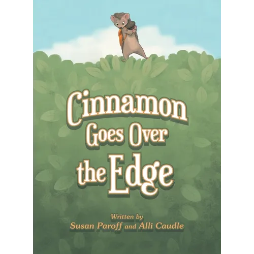 Cinnamon Goes over the Edge - Hardcover