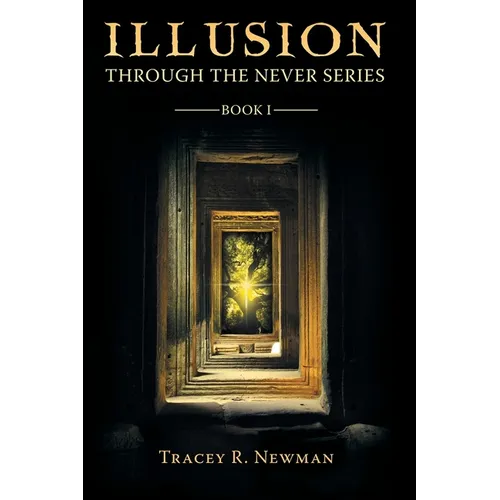 Illusion: Through the Never Series Book I - Paperback