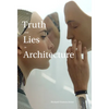 Truth and Lies in Architecture - Paperback