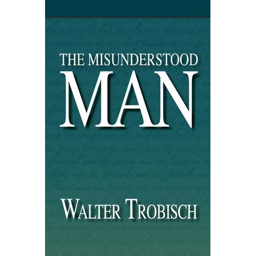 The Misunderstood Man - Paperback