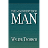The Misunderstood Man - Paperback