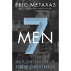 7 Men: And the Secret of Their Greatness - Paperback