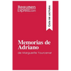 Memorias de Adriano de Marguerite Yourcenar (Guía de lectura): Resumen y análisis completo - Paperback
