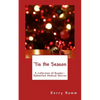 'Tis the Season: A Collection of Reader-Submitted Medical Stories - Paperback
