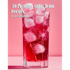 50 Premium Sugar Drink Recipes - Paperback