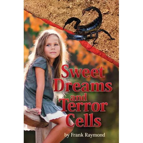 Sweet Dreams and Terror Cells - Paperback
