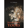 Shamelessly Yours: The Demon in You - Hardcover
