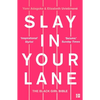 Slay in Your Lane: The Black Girl Bible - Paperback