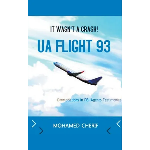 UA Flight 93.It Wasn't A Crash - Paperback