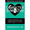 Character Sympathy: creating characters your readers HAVE to root for - Paperback