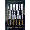 Number Your Stories and Lead Like a Legend - Paperback