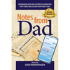 Notes from Dad: Encouraging dads and a fatherless generation with stories and lessons from today's dads - Paperback