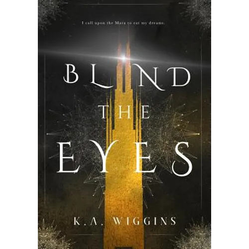 Blind the Eyes - Hardcover