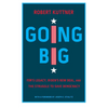 Going Big: Fdr's Legacy, Biden's New Deal, and the Struggle to Save Democracy - Hardcover