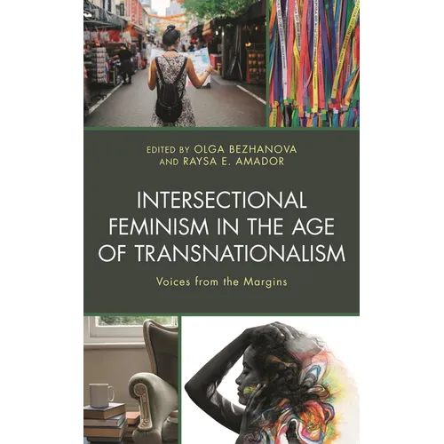 Intersectional Feminism in the Age of Transnationalism: Voices from the Margins - Paperback