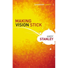Making Vision Stick - Hardcover