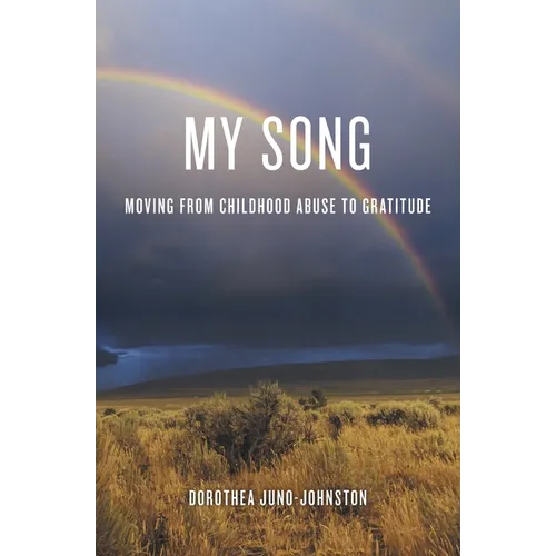 My Song: Moving from Childhood Abuse to Gratitude - Paperback